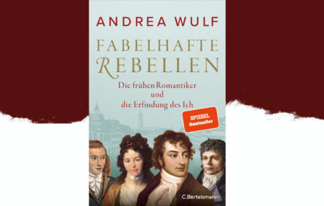 Andrea Wulf – Fabelhafte Rebellen